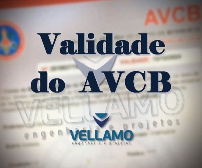 Validade do AVCB? (Auto de Vistoria do Corpo de Bombeiros)